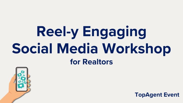Light grey title card with blue text "Reel-y Engaging Social Media Workshop for Realtors. TopAgent Event." Illustration of hand holding a phone with teal social media hearts on the screen
